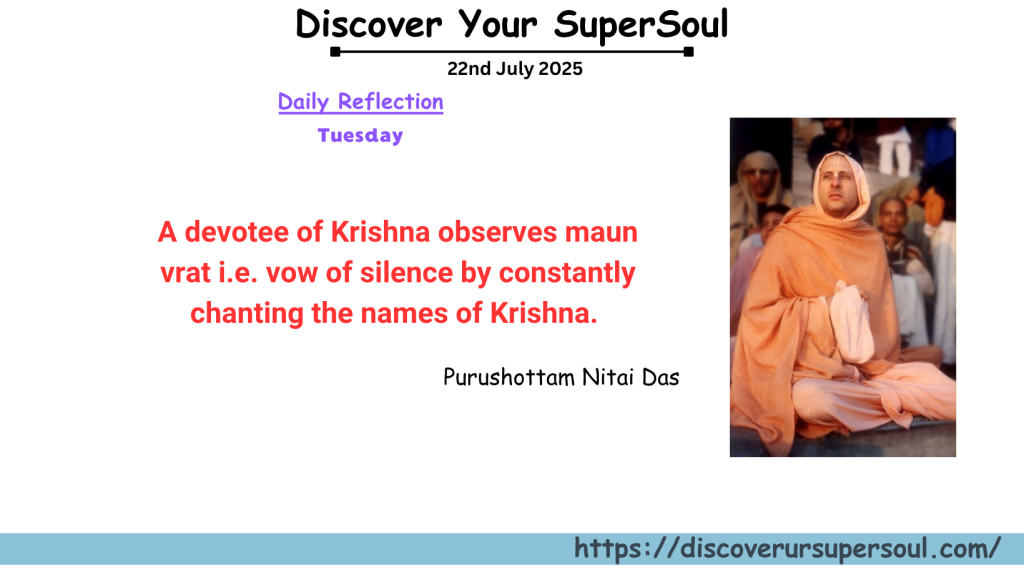 How a devotee of Krishna observes maun vrat i.e. vow of silence
