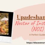 Read more about the article Why Upadeshamrita or Nectar of Instruction a perfect guide for all devotees?