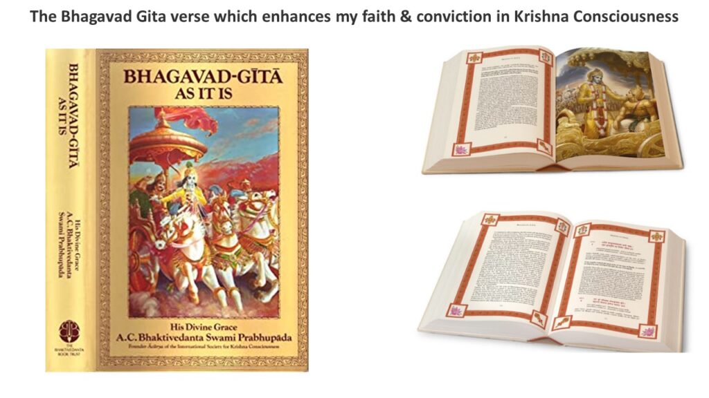 The Bhagavad Gita verse which enhances my faith & conviction in Krishna Consciousness