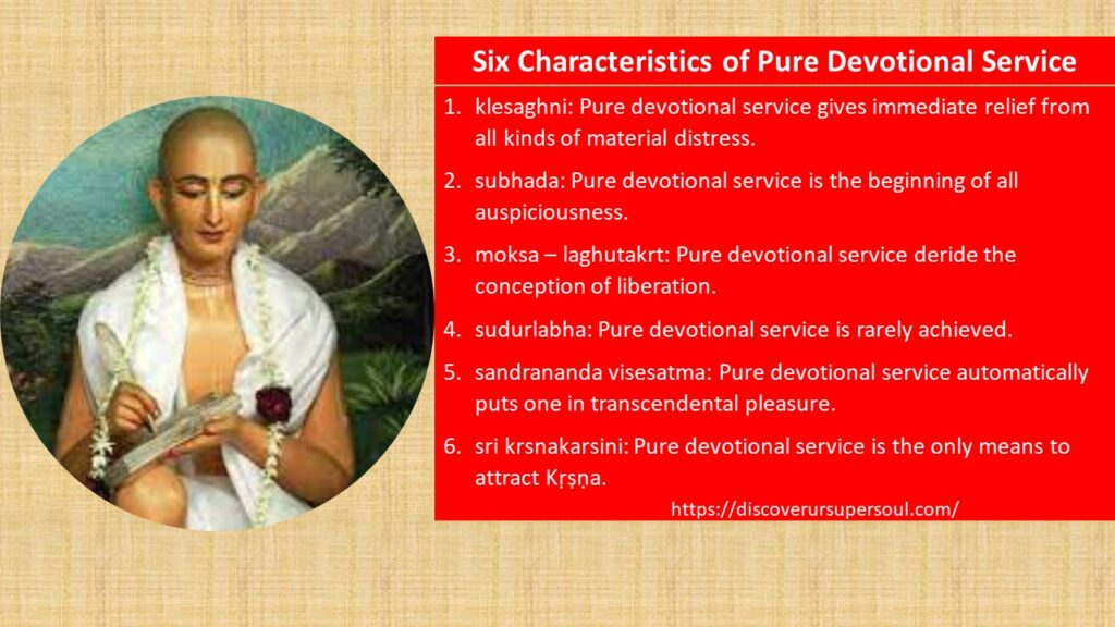 Six Characteristics of Pure Devotional Service 
