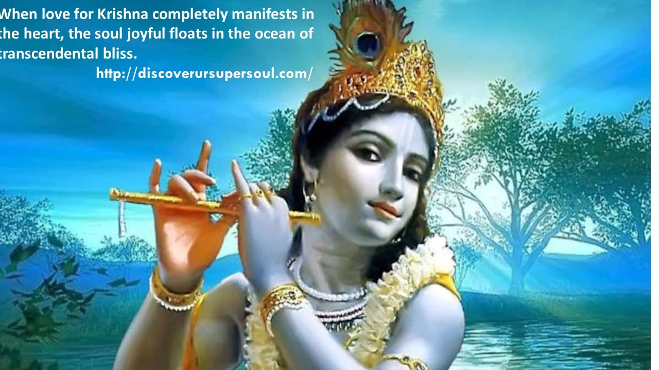 Krishna's love is selfless and everyone else love has selfish motive