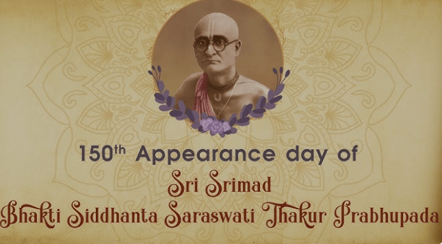 Meditating upon three important contributions of Srila Bhaktisiddhanta Saraswati Thakura on his 150th appearance day