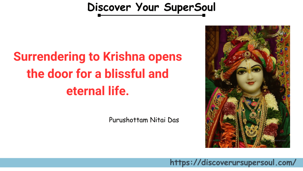 Surrender out of love to Krishna
