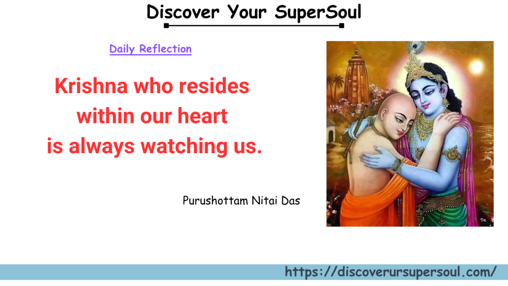Krishna who resides within our heart is always watching us | Srimad Bhagavatam 6.3.16