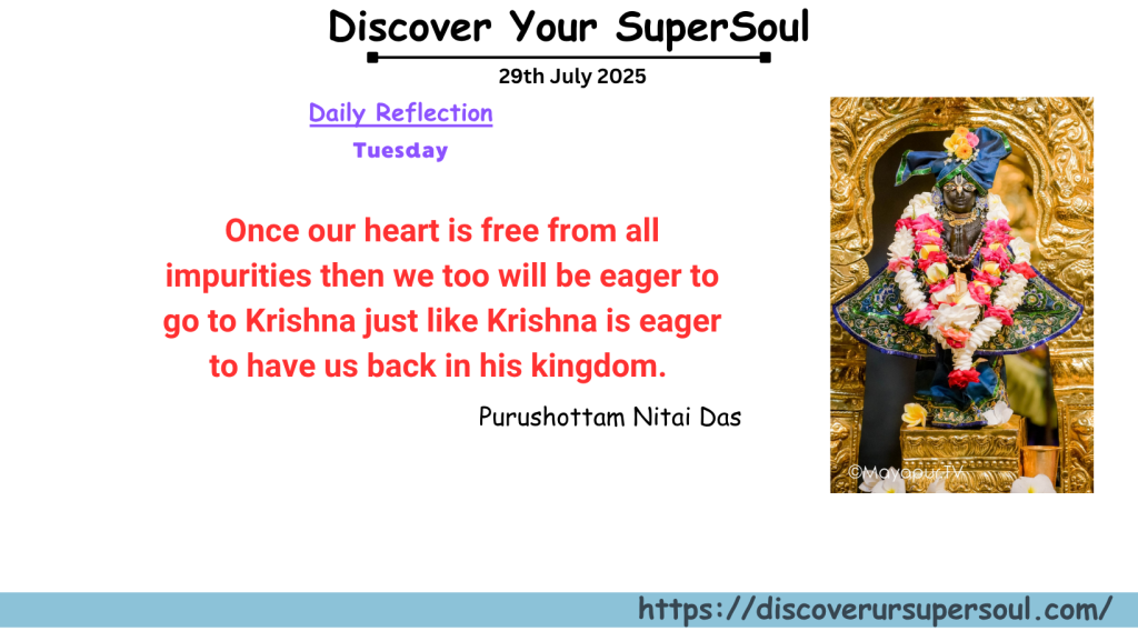 Krishna is eager to have us back in his kingdom